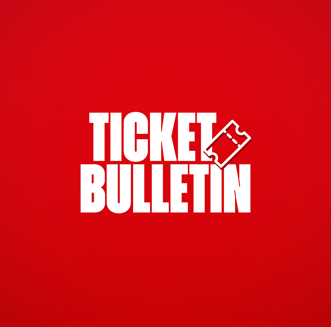 Ticket Bulletin | Monday 15th December image
