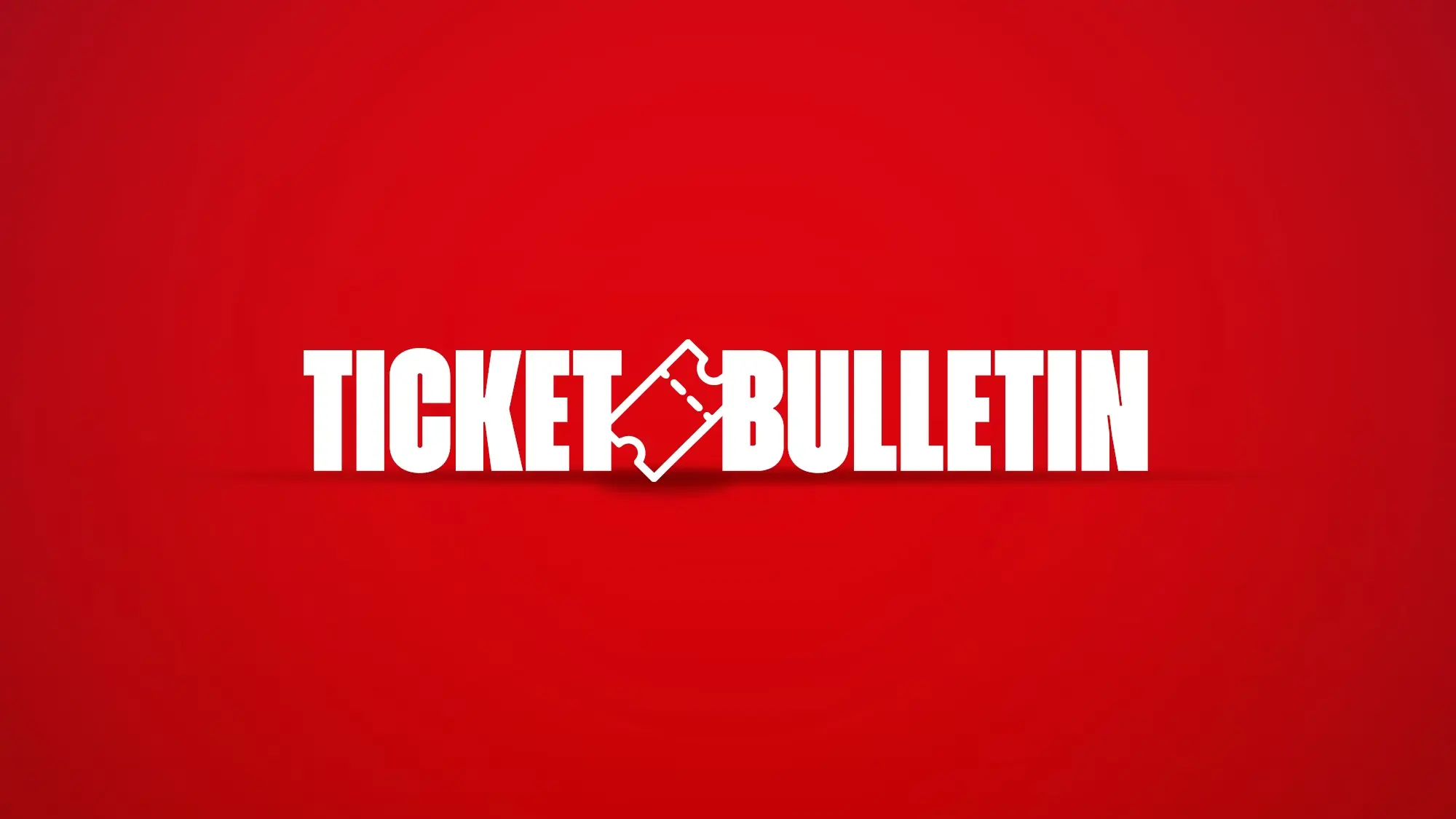 Ticket Bulletin | Monday 13th October image