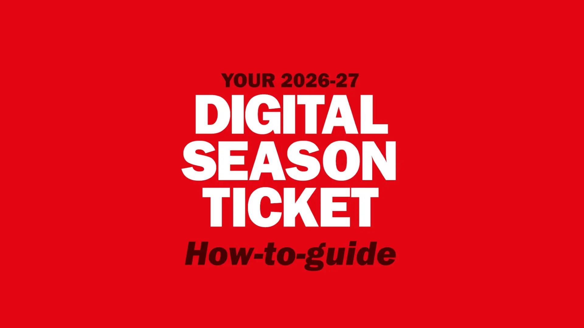 Your Digital Season Ticket