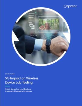 5G Impact on Wireless Device Lab Testing