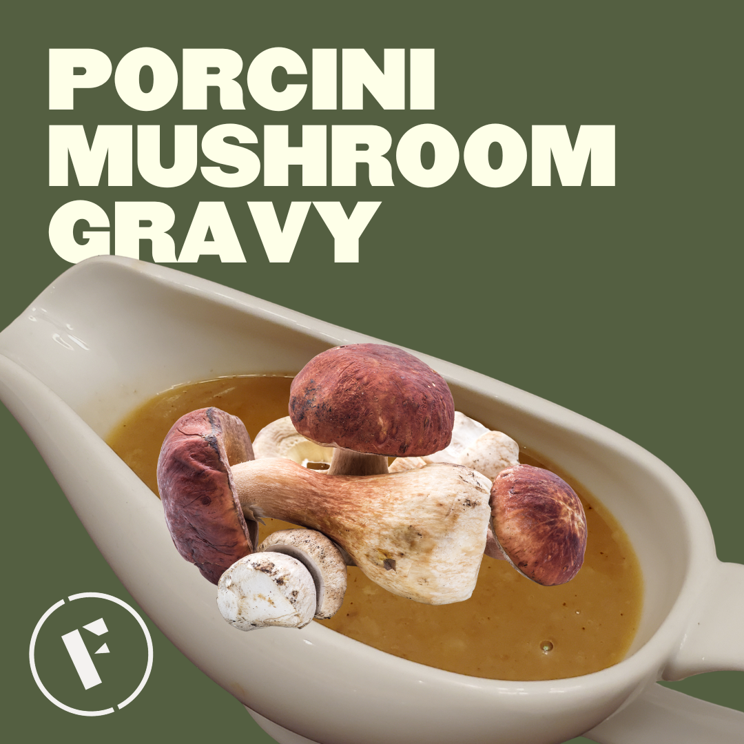 Porcini Mushroom Gravy Foraged