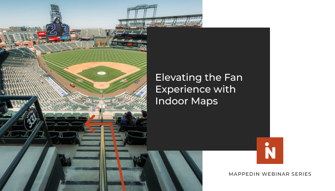 Stadium Webinar - Elevating The Fan Experience with Indoor Maps
