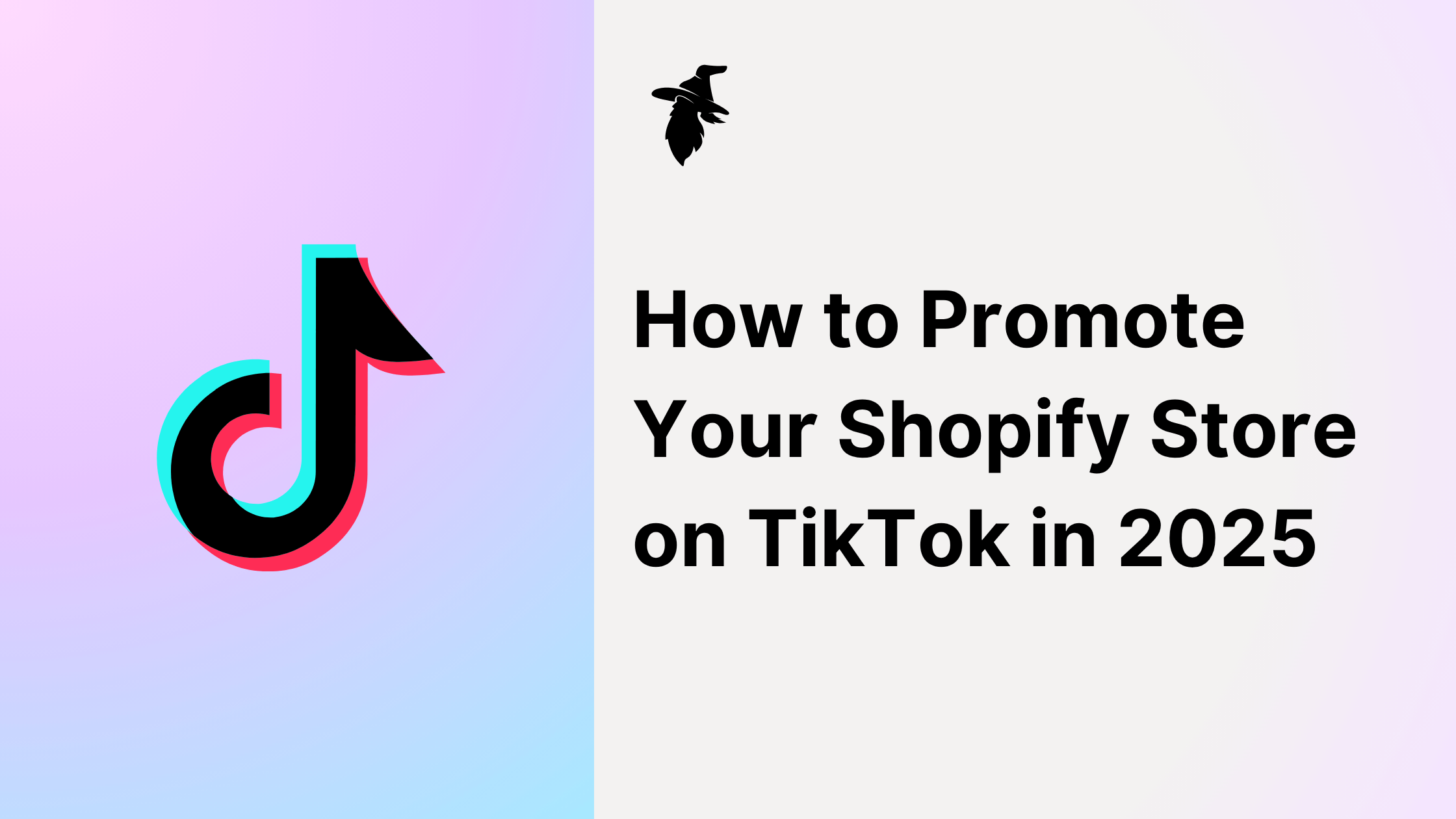 How to Promote Your Shopify Store on TikTok in 2025