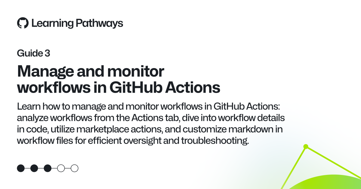 Manage & Monitor Workflows in GitHub Actions | GitHub Resources ...