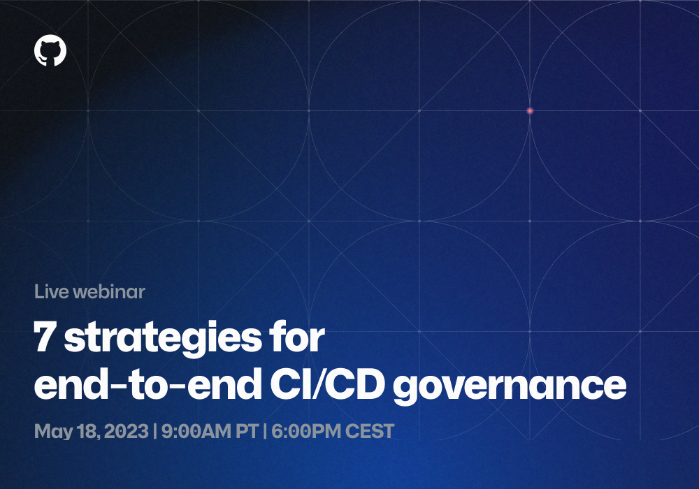 7-strategies-for-end-to-end-ci-cd-governance-github-resources