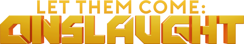 Let Them Come Onslaught