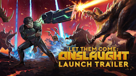 Let Them Come: Onslaught Launch Trailer