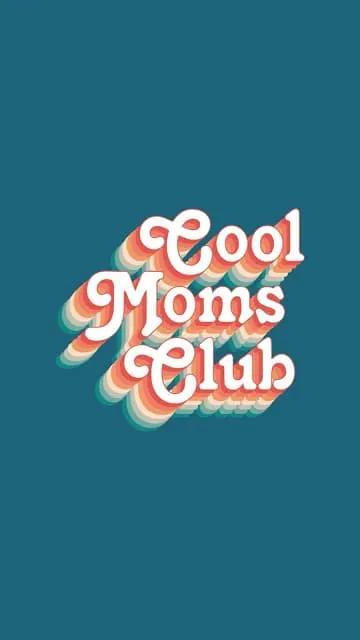 Cool Moms Club in orange lettering with a teal background
