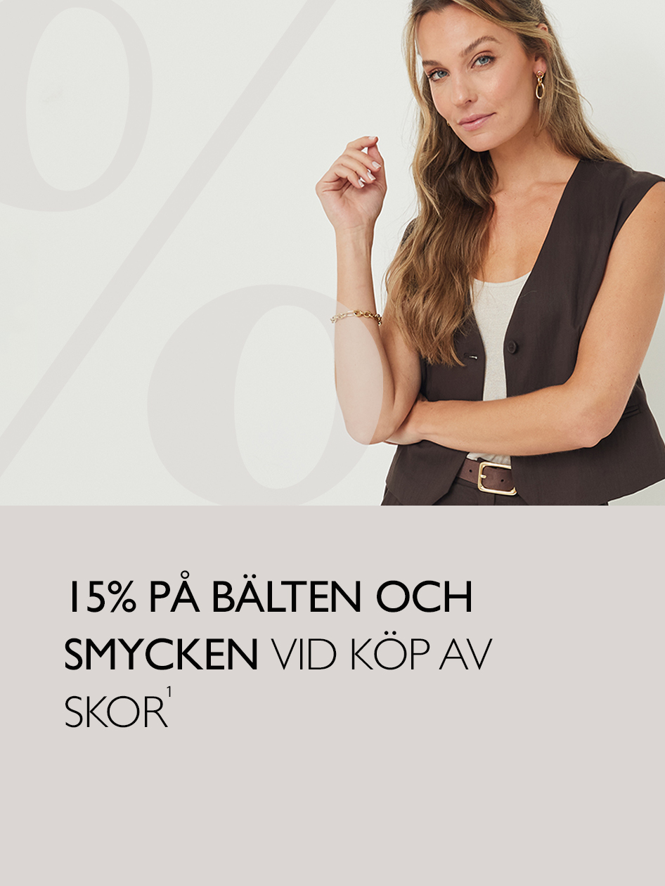 Kvinna i brun v&auml;st och vit topp med guldsmycken. Text: 15 % rabatt p&aring; b&auml;lten och smycken vid k&ouml;p av skor.