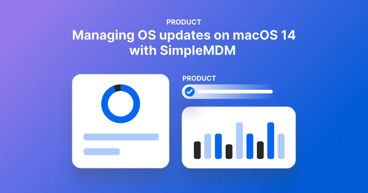 Managing OS Updates On MacOS 14 With SimpleMDM | SimpleMDM