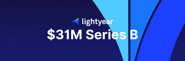 Lightyear Raises $31 Million To Continue Revolutionizing The Enterprise ...