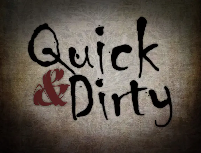 Quick & Dirty