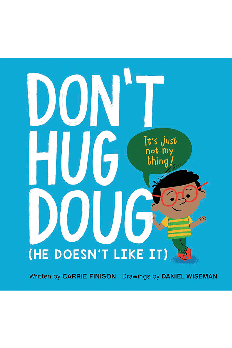 don't hug doug
