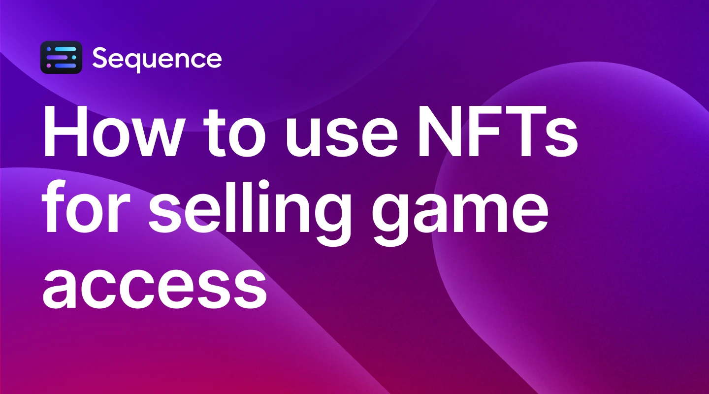 How to use NFTs for selling game access