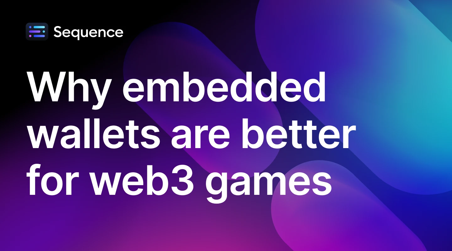 Why embedded wallets are better for web3 games