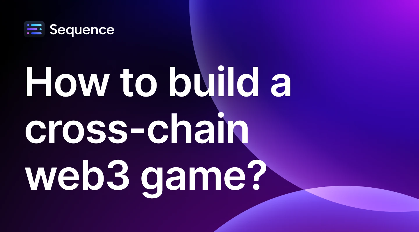 How to build a cross-chain web3 game