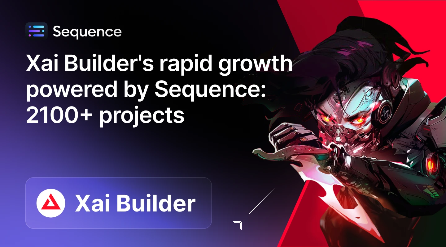 Xai Builder's rapid growth powered by Sequence: 2100+ projects and counting