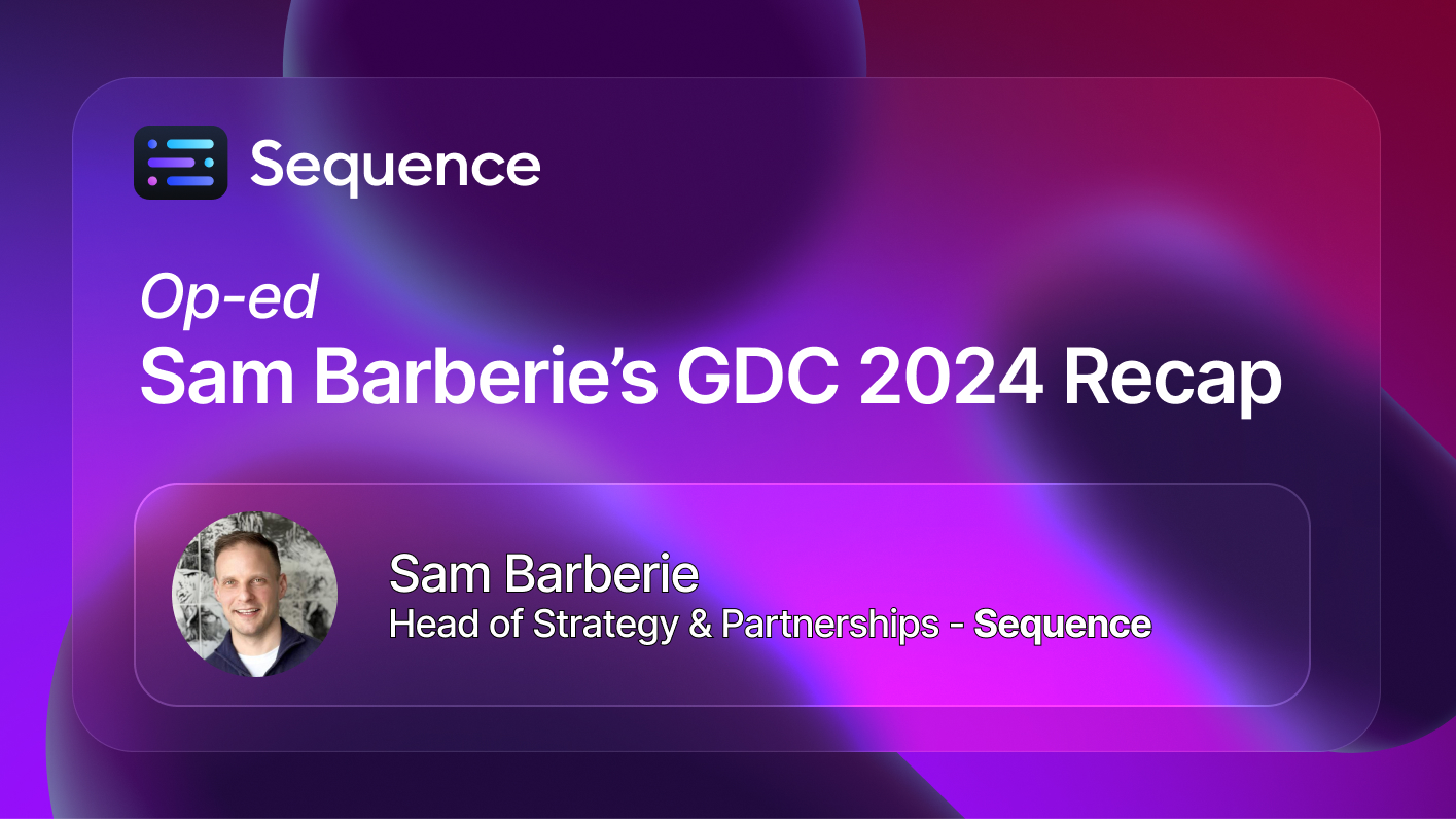 Sam Barberie's GDC 2024 Recap