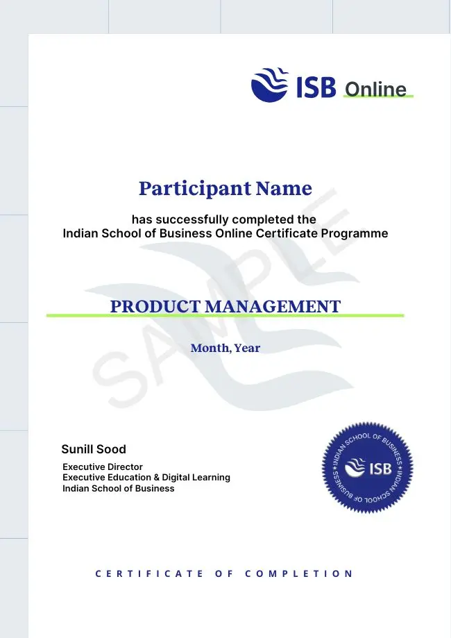 Image of the ISB Online Product Management Certificate awarded to participants upon successful completion of the programme, representing official recognition from the Indian School of Business.