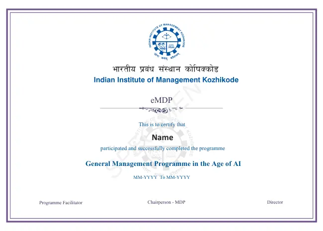 IIM Kozhikode General Management Programme in the Age of AI Certificate Sample certificate for IIM Kozhikode’s General Management Programme in the Age of AI, a general management certificate programme focused on AI-era business capabilities.