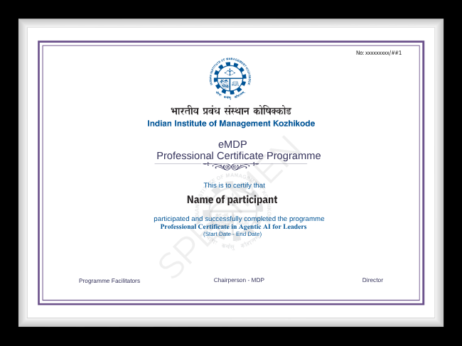 Receive a Professional Certificate in Agentic AI for Leaders from IIM Kozhikode and demonstrate capabilities in AI leadership, governance, business transformation, and enterprise AI adoption.
