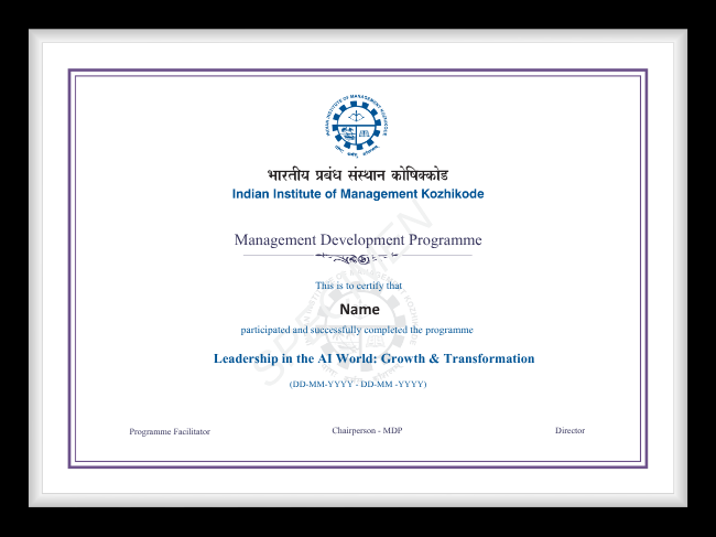 Certificate Awarded Post Completion of Leadership in the AI World: Growth & Transformation