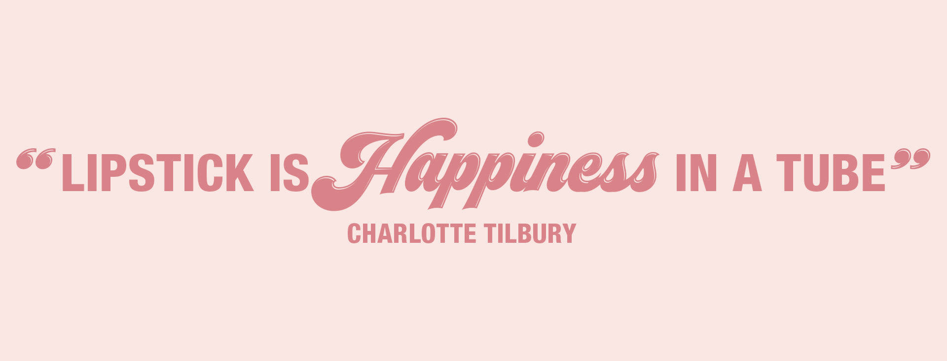 'Lipstick is Happiness in a tube' positive affirmation