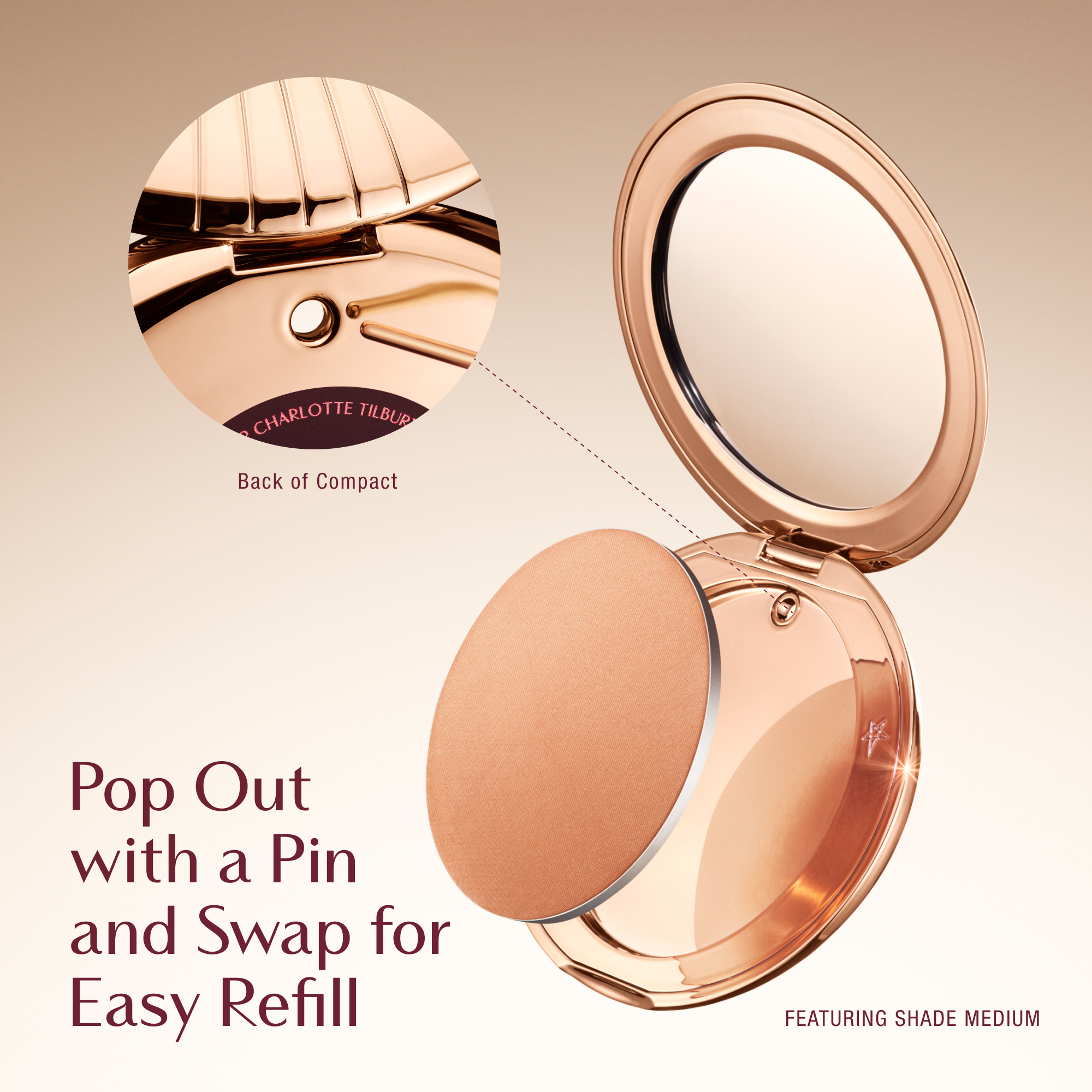 A Charlotte Tilbury compact with a mirror and refillable makeup pan. Text reads &#x27;Pop Out with a Pin and Swap for Easy Refill&#x27; and &#x27;Featuring Shade Medium.&#x27; An inset image shows the back of the compact with a pinhole for easy removal.