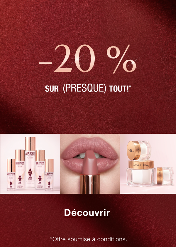-20 % SUR (PRESQUE) TOUT!* <DÉCOUVRIR> *Offre soumise à conditions.