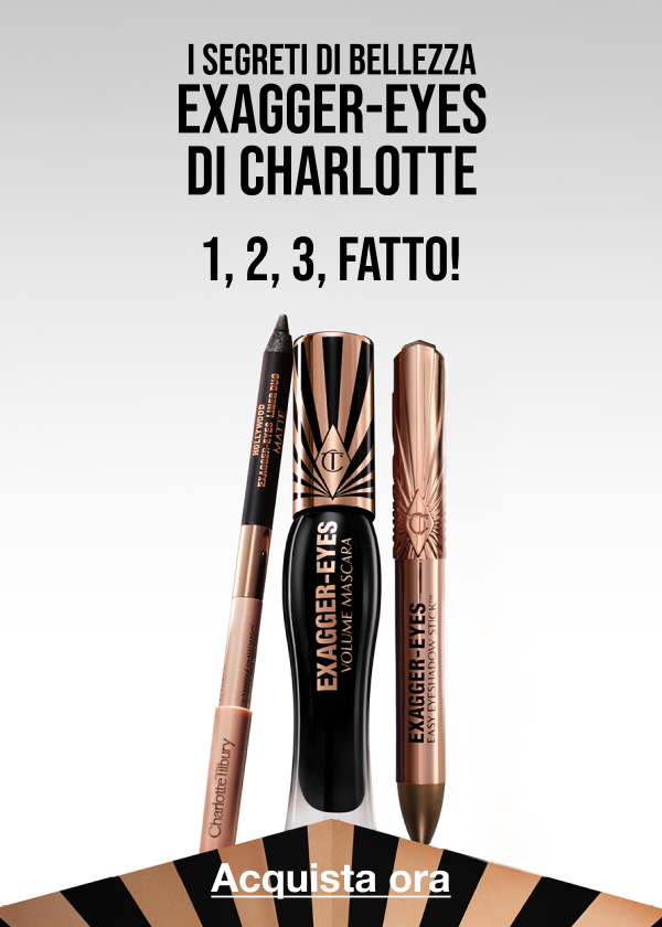 Charlotte’s Exagger-Eyes Beauty Secrets! <ACQUISTA ORA>
