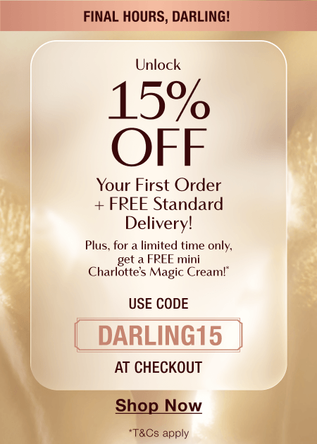 Unlock 15% Off Your First Order + For A Limited Time Only, Get A FREE Mini Charlotte’s Magic Cream!*  USE CODE DARLING15 AT CHECKOUT