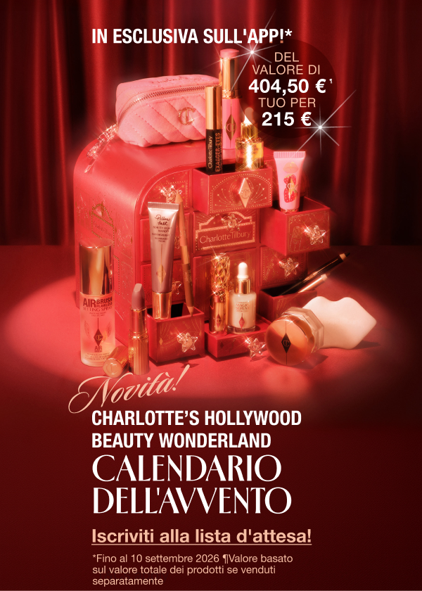 In esclusiva sull'app!* NOVITÀ! CHARLOTTE’S HOLLYWOOD BEAUTY WONDERLAND CALENDARIO DELL'AVVENTO