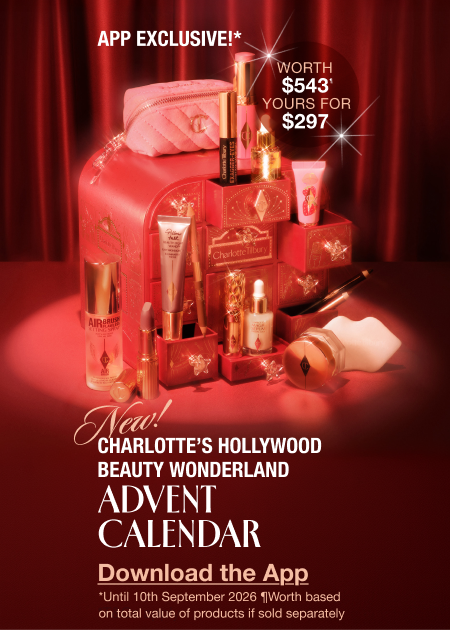 App Exclusive!* NEW! CHARLOTTE’S HOLLYWOOD BEAUTY WONDERLAND ADVENT CALENDAR