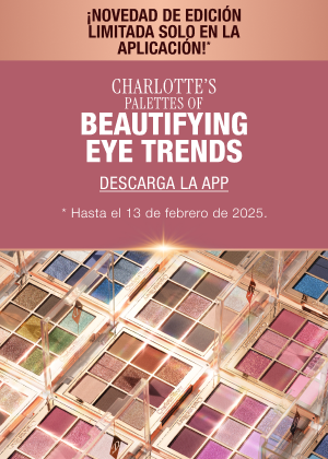 CHARLOTTE'S
PALETTES OF
BEAUTIFYING EYE TRENDS
DOWNLOAD THE APP