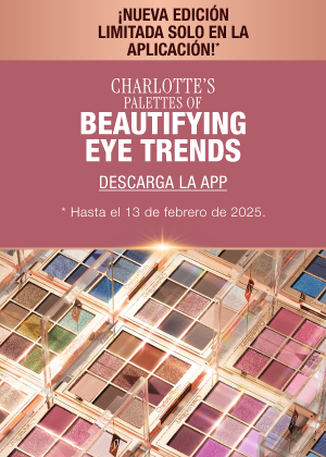 CHARLOTTE'S
PALETTES OF
BEAUTIFYING EYE TRENDS
DOWNLOAD THE APP