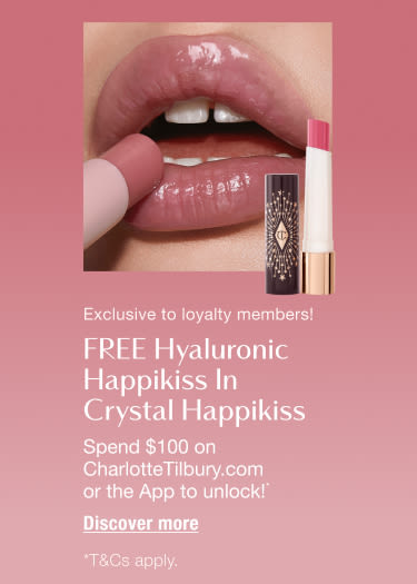 Free Hyaluronic Happikiss in Crystal Happikiss! Spend $100 on CharlotteTilbury.com or the App to unlock!* <DISCOVER MORE>