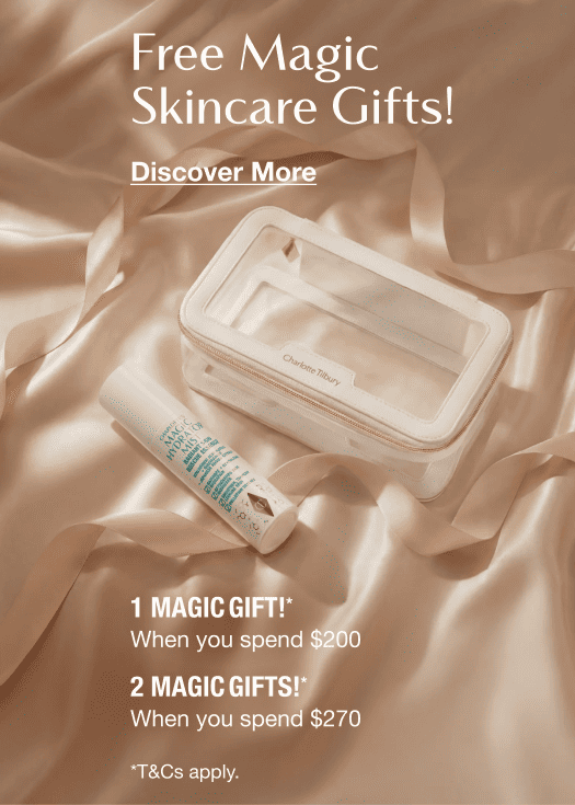 Free Magic Skincare Gifts!      [WORTH $80!] 1 MAGIC GIFT!*   When you spend $200     2 MAGIC GIFTS!*   When you spend £270 <Discover More>