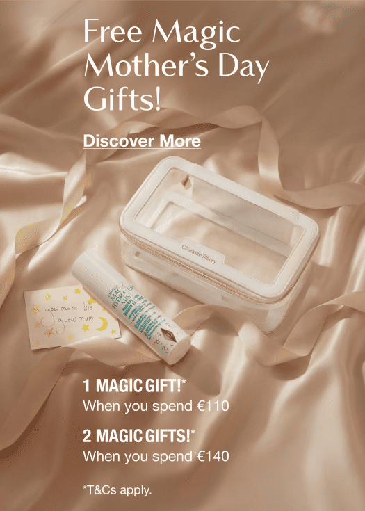Free Magic Mother’s Day Gifts!     [WORTH €42!] 1 MAGIC GIFT!*   When you spend £€110      2 MAGIC GIFTS!*   When you spend €140 <Discover More>