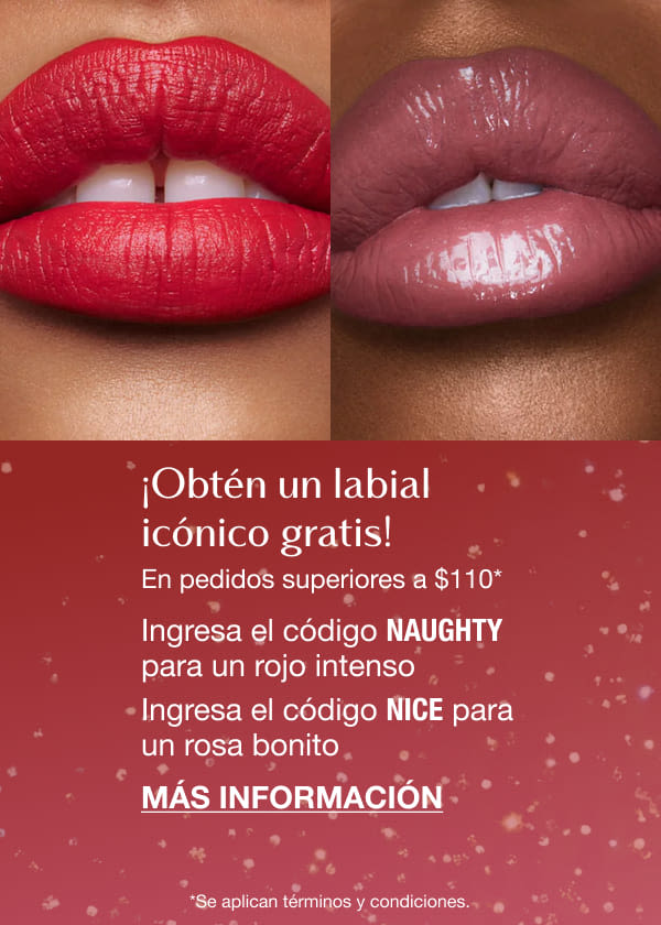 ¡Obtén un labial icónico gratis! En pedidos superiores a $110*  ¿FUISTE 'NAUGHTY' O 'NICE' ESTE AÑO, DARLING?  Ingresa el código NAUGHTY Para un rojo intenso  Ingresa el código NICE Para un rosa bonito
