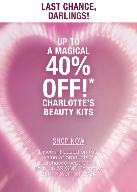 CHARLOTTE’S BEAUTY KITS NOW UP TO A MAGICAL 40% OFF!*