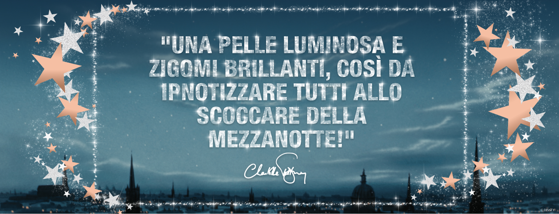 Quote reading "Skin that glows and cheekbones that shine bright, everyone can mesmerise at midnight!" with Charlotte Tilbury's signature, stars and sparkles