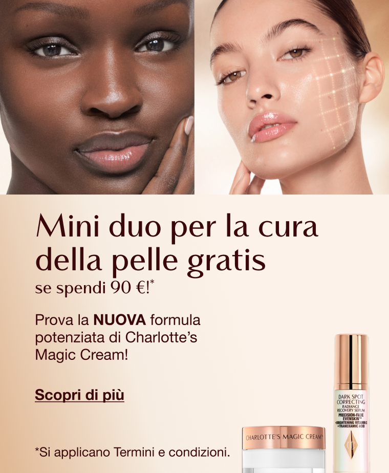 Mini duo per la cura della pelle gratis se spendi 90 €!*  Prova la NUOVA formula potenziata di Charlotte’s Magic Cream!