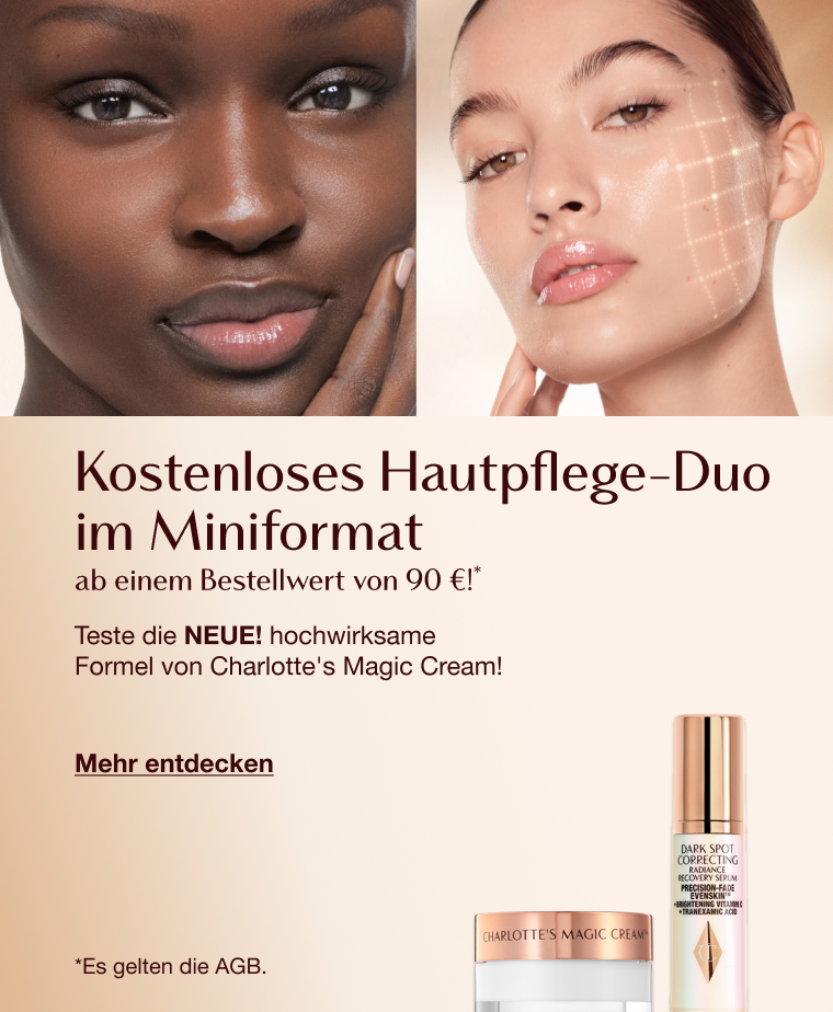 Kostenloses Hautpflege-Duo im Miniformat ab einem Bestellwert von 90 €!*  "Teste die NEUE! hochwirksame Formel von Charlotte's Magic Cream! "