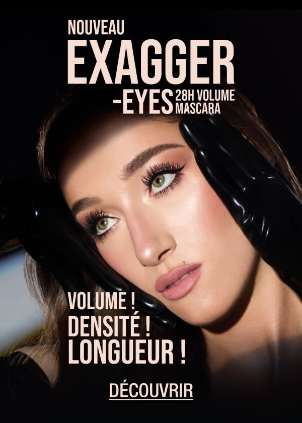 NOUVEAU EXAGGER-EYES 28H VOLUME MASCARA VOLUME ! DENSITÉ ! LONGUEUR !