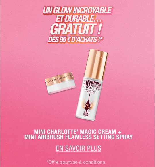 UN GLOW INCROYABLE ET DURABLE… GRATUIT ! DÈS 95 € D'ACHATS !*