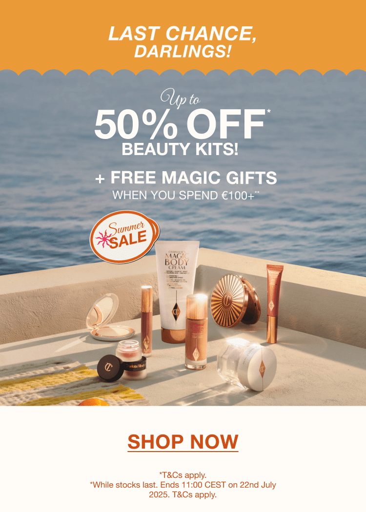 LAST CHANCE! CHARLOTTE’S BIG SUMMER SALE!  UP TO 50% OFF* BEAUTY KITS!