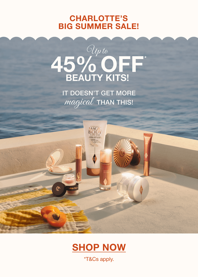 CHARLOTTE’S BIG SUMMER SALE!  UP TO 45% OFF* BEAUTY KITS!