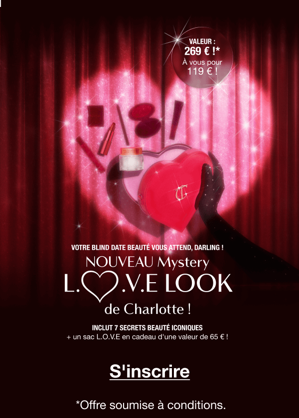 NOUVEAU Mystery L.O.V.E Look de Charlotte !  INCLUT 7 SECRETS BEAUTÉ ICONIQUES