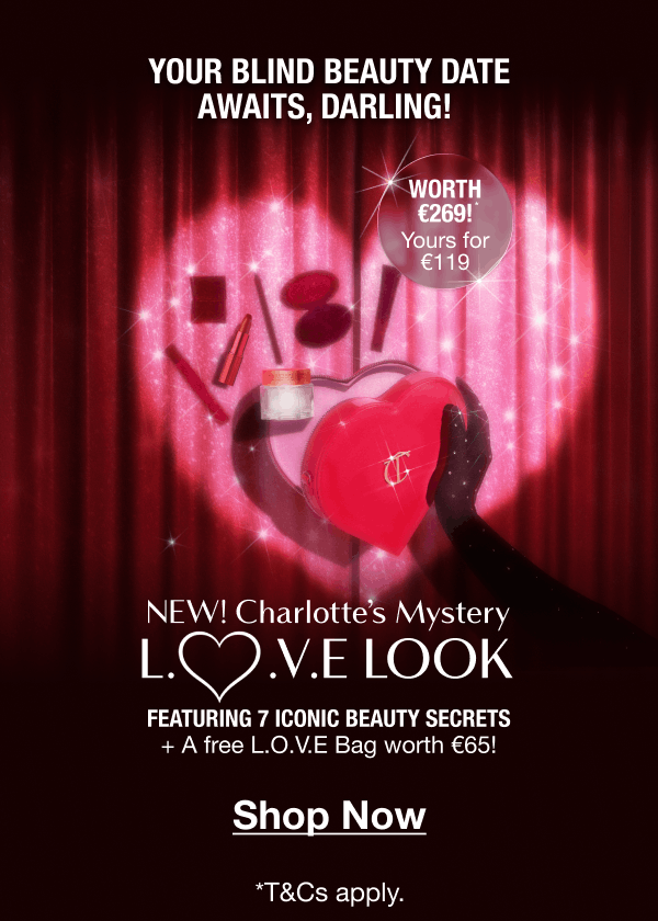 NEW! Charlotte’s Mystery L.O.V.E Look  FEATURING 7 ICONIC BEAUTY SECRETS
