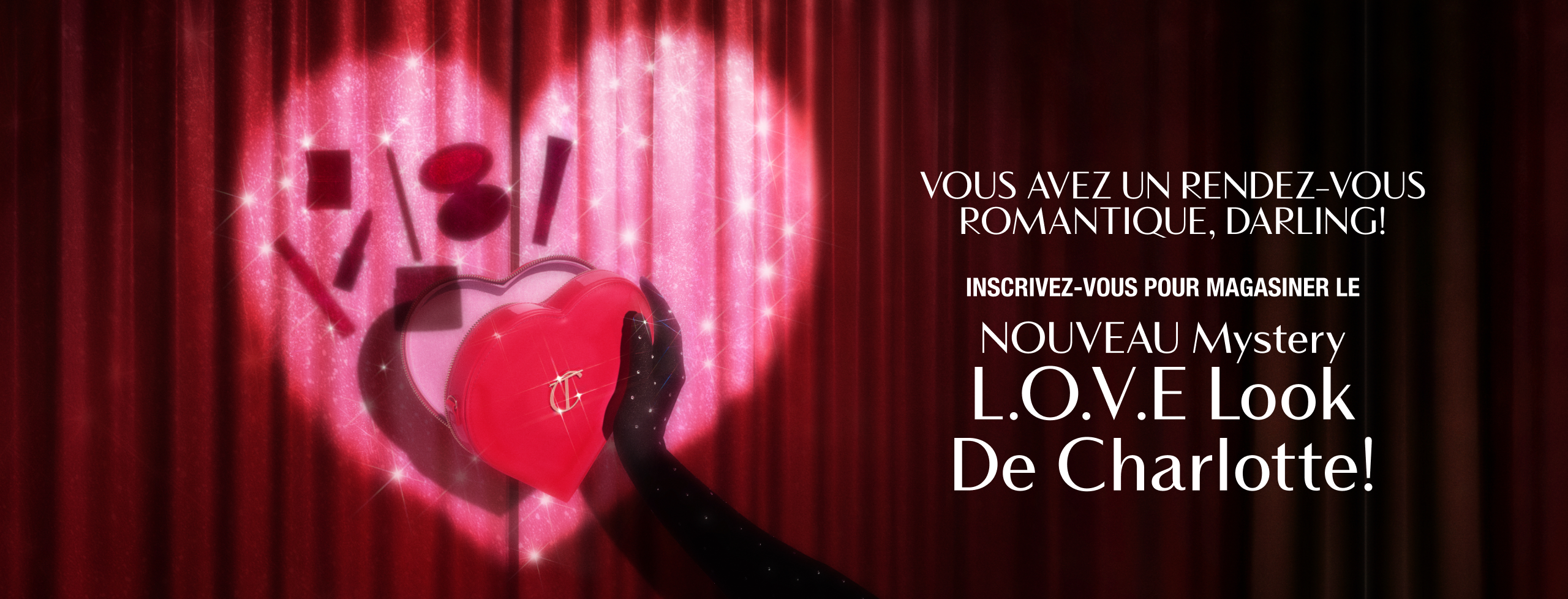 Sign Up To Be The First To Shop NEW! Charlotte’s Mystery L.O.V.E Look!